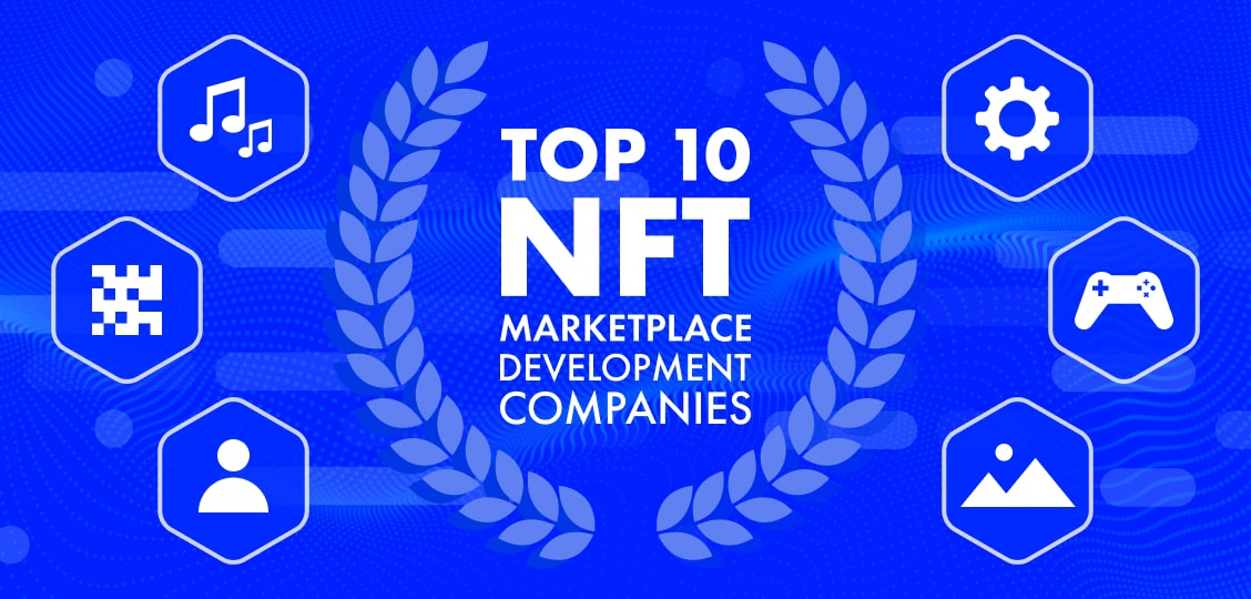 Top NFT marketplace development companies